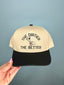 The Dirtier The Better Hat